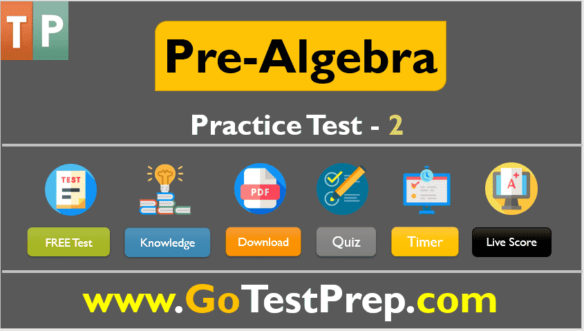 Pre-Algebra Practice Test Question Answers [Test SET 2]