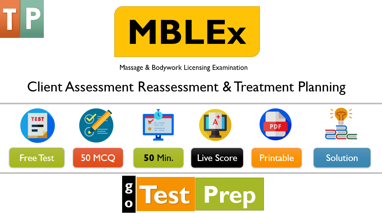 MBLEx Client Assessment Treatment Planning Practice Test 2020 [Massage Therapy Exam]