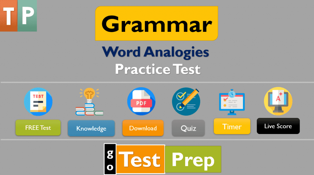 Word Analogies Practice Test 2021 Questions Answers (PDF) - GoTestPrep.com
