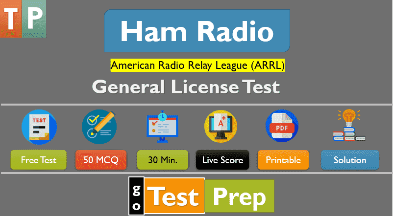 Ham Radio General License Practice Test 2021 (50 Questions Answers)
