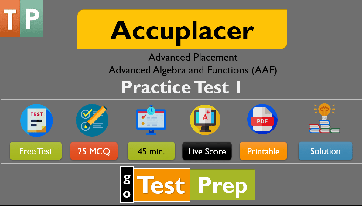 Accuplacer Advanced Algebra and Functions Practice Test 2022