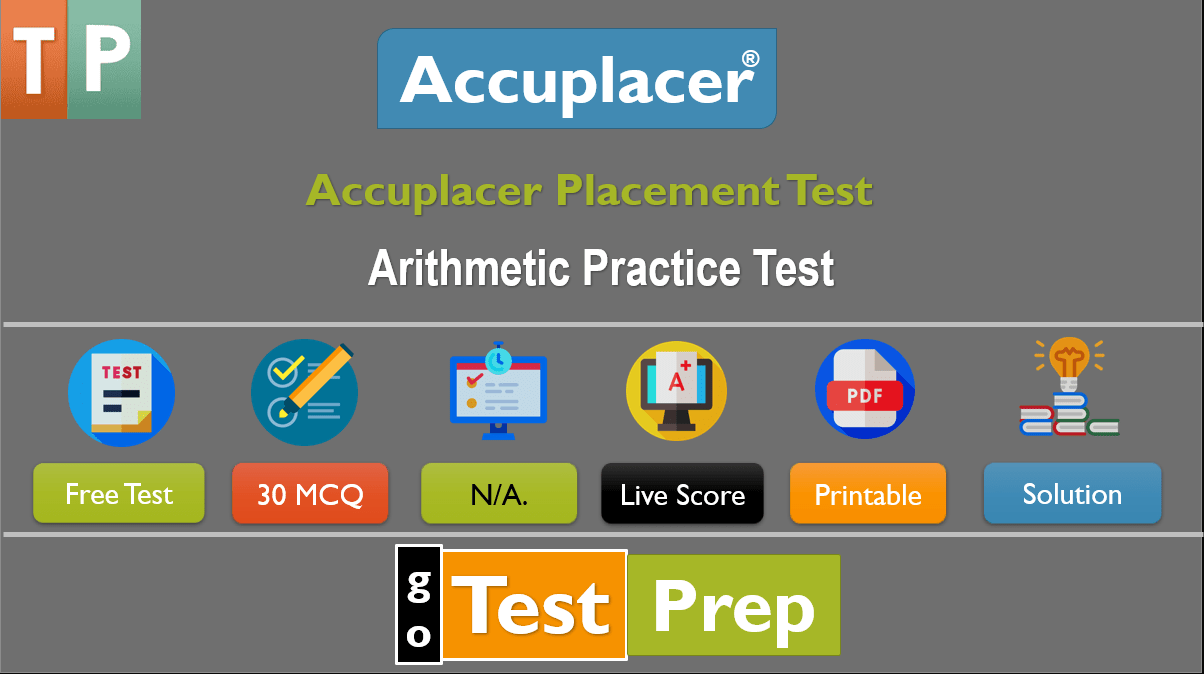 Accuplacer Arithmetic Practice Test 2022 [NextGen]