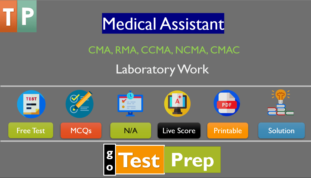 Medical Assistant Laboratory Work Practice Test 2026