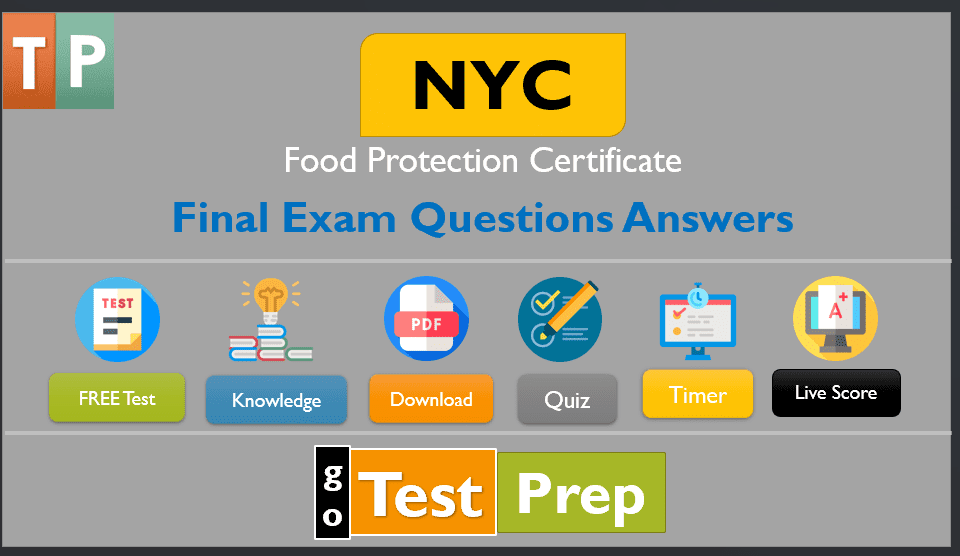 NYC Food Protection Final Exam Questions Answers 2023 NYC Food Protection Final Exam Questions Answers 2023