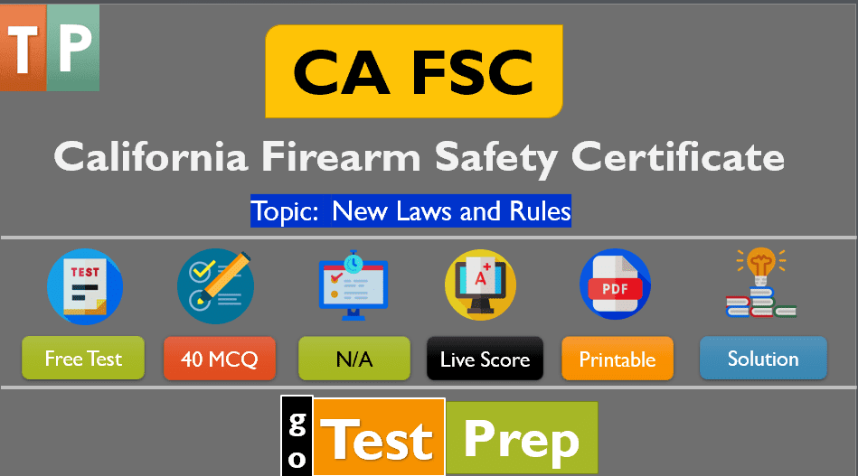 California FSC Practice Test Topic New Laws and Rules