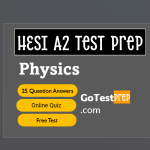 HESI A2 Physics Practice Test 2024 - Free Online Quiz