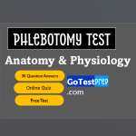 Phlebotomy Technician Anatomy & Physiology Practice Test 2024