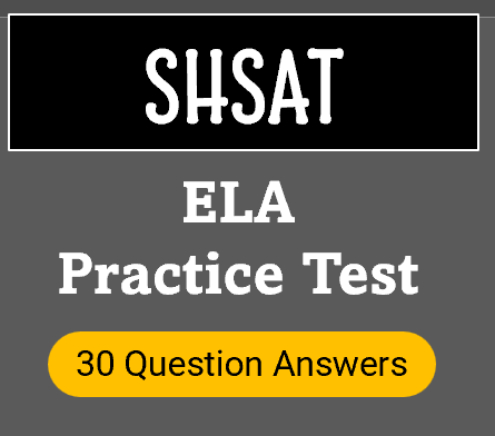 SHSAT English Language Arts (ELA) Practice Test 2025 Questions Answers