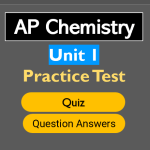 AP Chemistry Exam Unit 1 Practice Test (Atomic Structure and Properties)