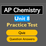 AP Chemistry Unit 8 Practice Test 2025 Acids and Bases