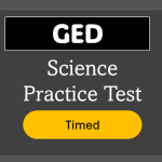 GED Science Practice Test 2025 [Timed 90 minutes - 35 Questions]