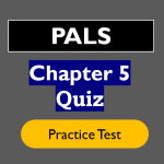 PALS Chapter 5: Resuscitation Tools Practice Test