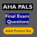 AHA PALS Final Exam Questions and Answers