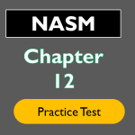 NASM Chapter 12 Practice Test Quiz- Posture, Movement, and Performance Assessments