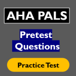 PALS Pretest Questions and Answers 2024-2025