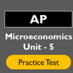 AP Microeconomics Unit 5 Practice Test 2026 Questions and Answers
